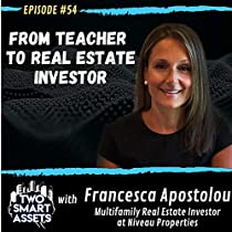 From Teacher to Real Estate Investor with Francesca Apostolou